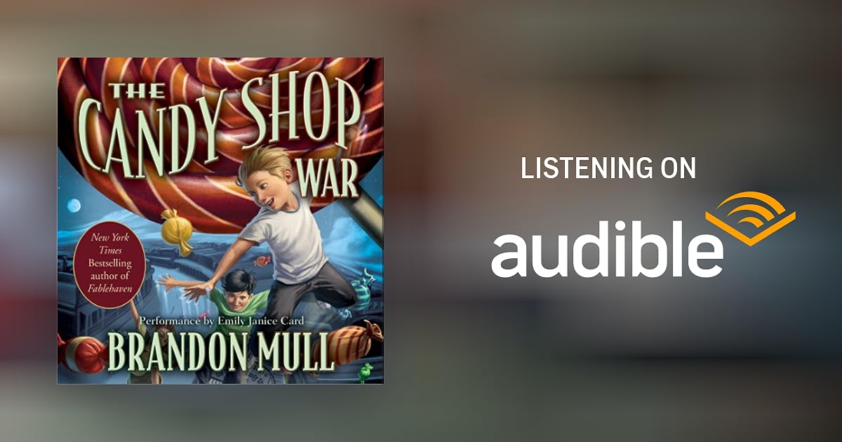 The Candy Shop War by Brandon Mull Audiobook